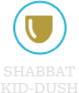 Shabbat Kid-dush
